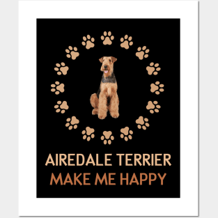 Airedale Terrier Make me Happy Posters and Art